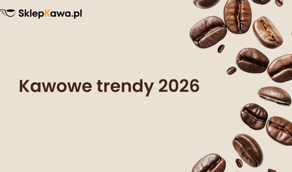 Kawowe trendy 2026