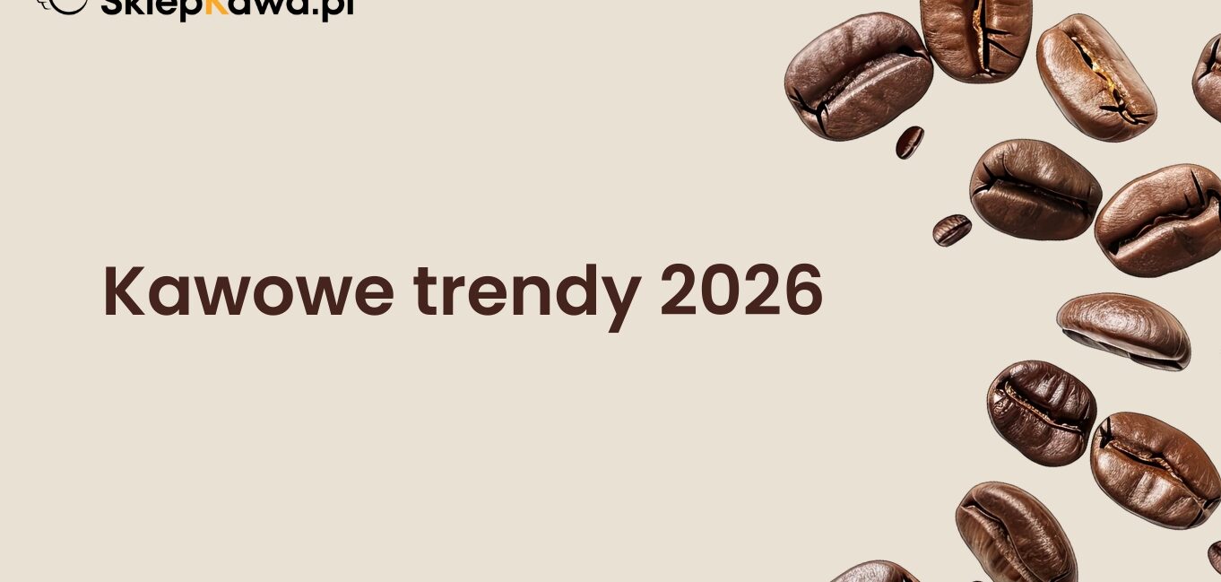 Kawowe trendy 2026